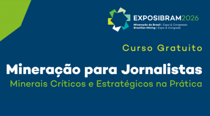 EXPOSIBRAM 2026 oferece workshop gratuito sobre minerais críticos e estratégicos para profissionais de comunicação
